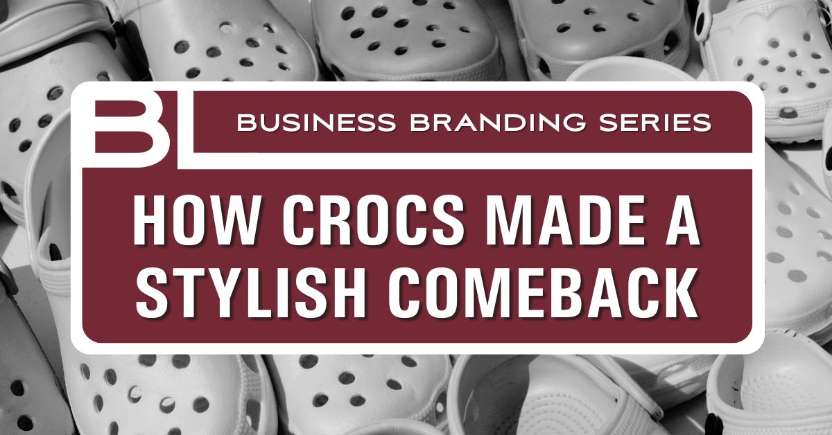 How Crocs Made a Stylish Comeback - Berenzweig Leonard, LLP